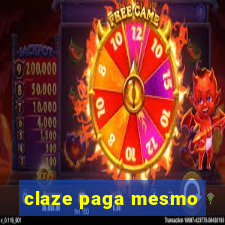 claze paga mesmo